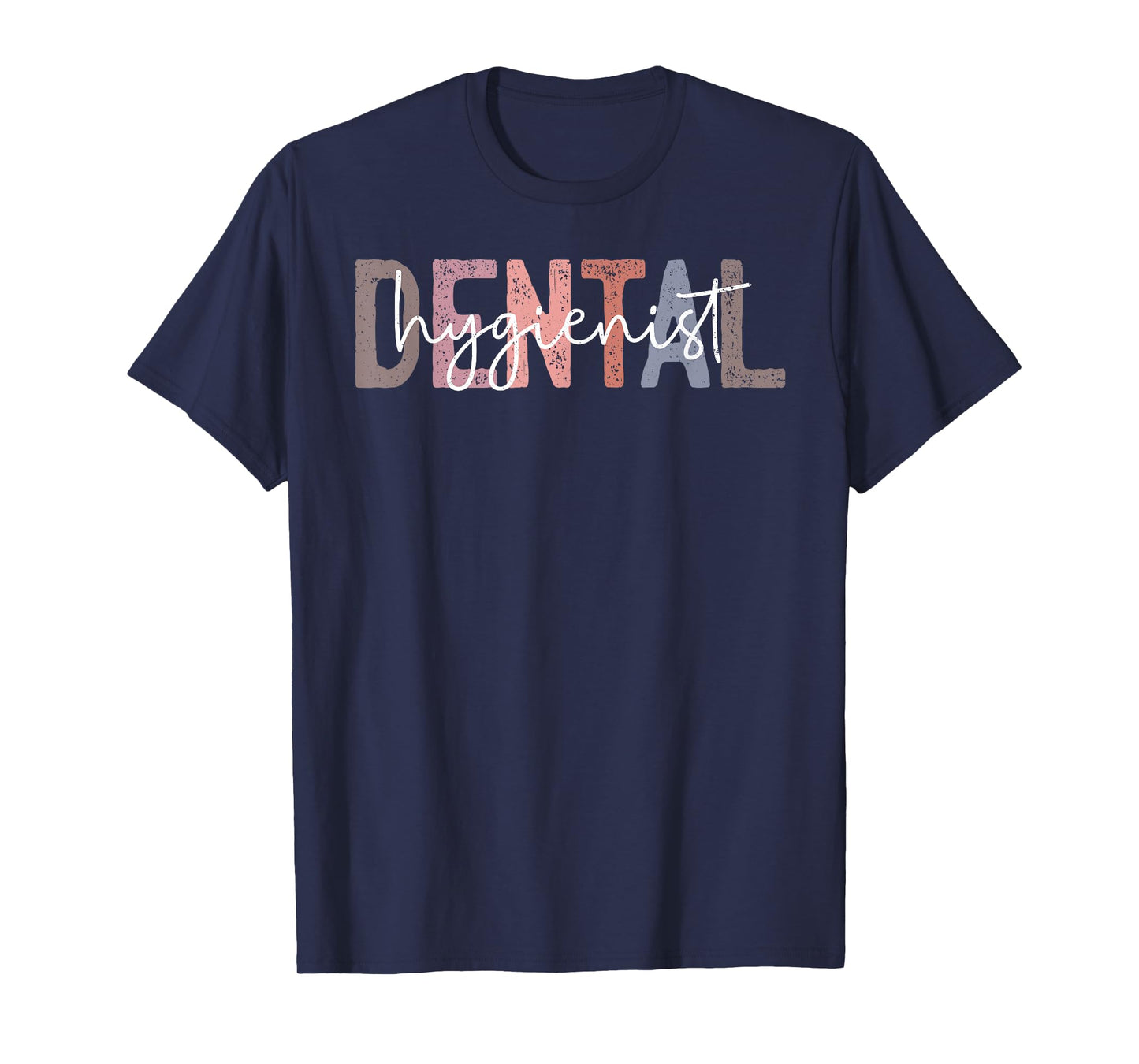 Dental Hygienist Oral RDH Dental Dentist Assistant Hygiene T-Shirt