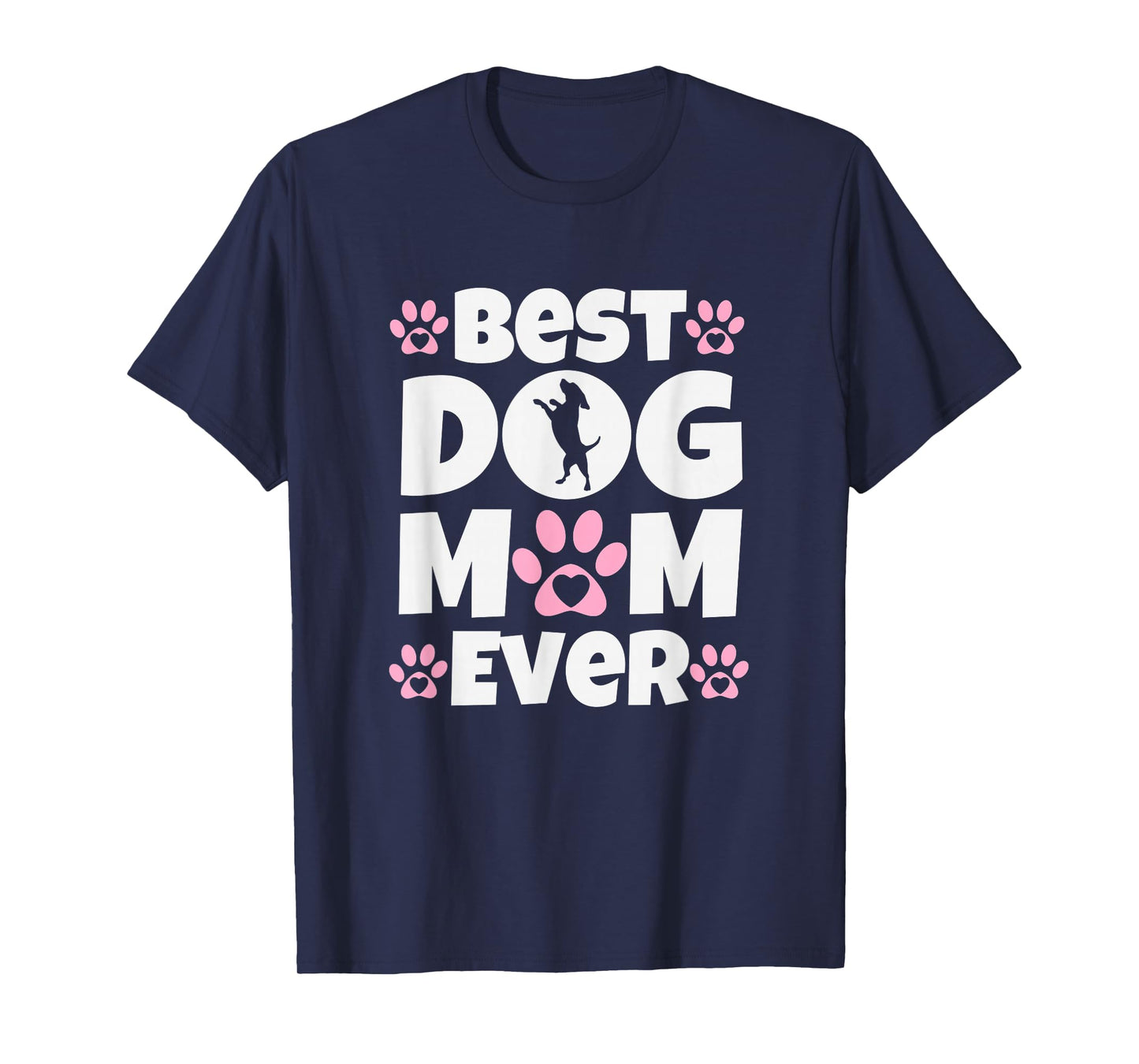 Best Dog Mom Ever Mothers Day Present Cute Dog Paw Prints T-Shirt