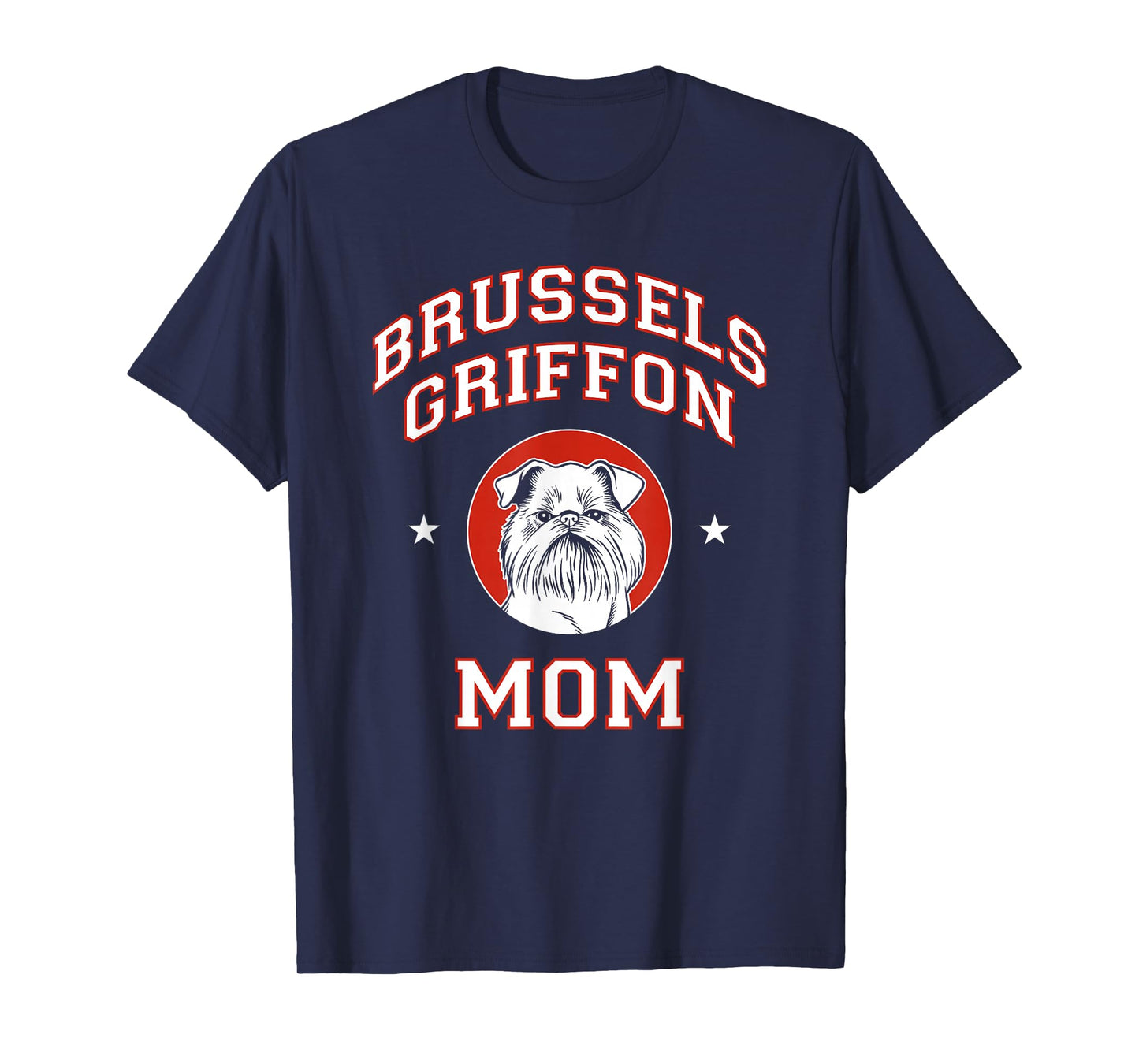 Brussels Griffon Mom Dog Mother T-Shirt