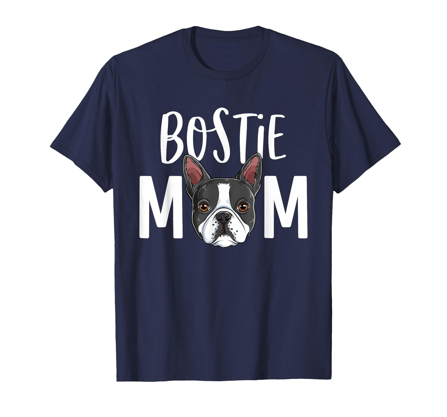 Funny Bostie Mom Boston Terrier Dog Mama Women T-Shirt
