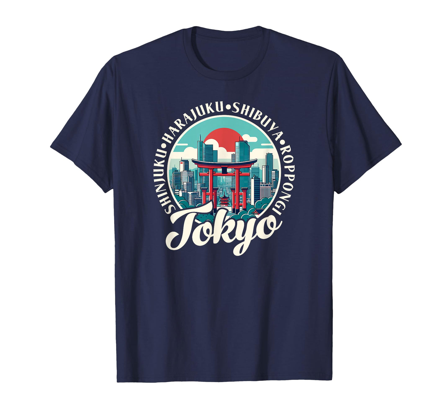 Tokyo Shinjuku Harajuku Shibuya Roppongi Japan Souvenir T-Shirt
