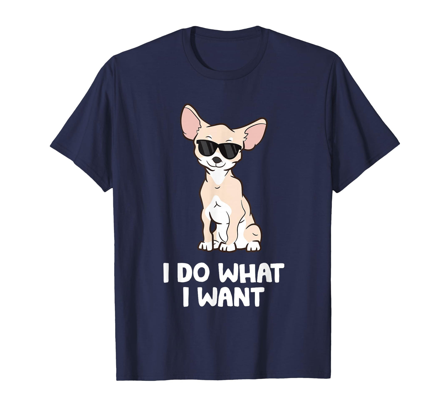 Chihuahua Gifts And Tees For Dog Owners Chihuahua Dog I Do What I Want Chihuahua T-Shirt Black