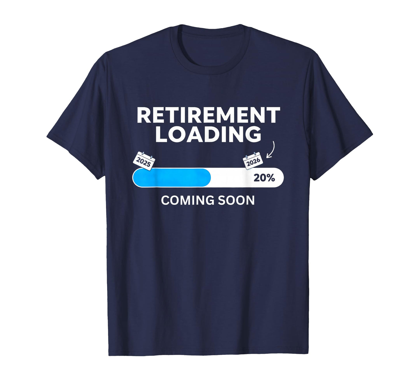Funny Retirement 2026 Loading Soon to Retire Countdown T-Shirt
