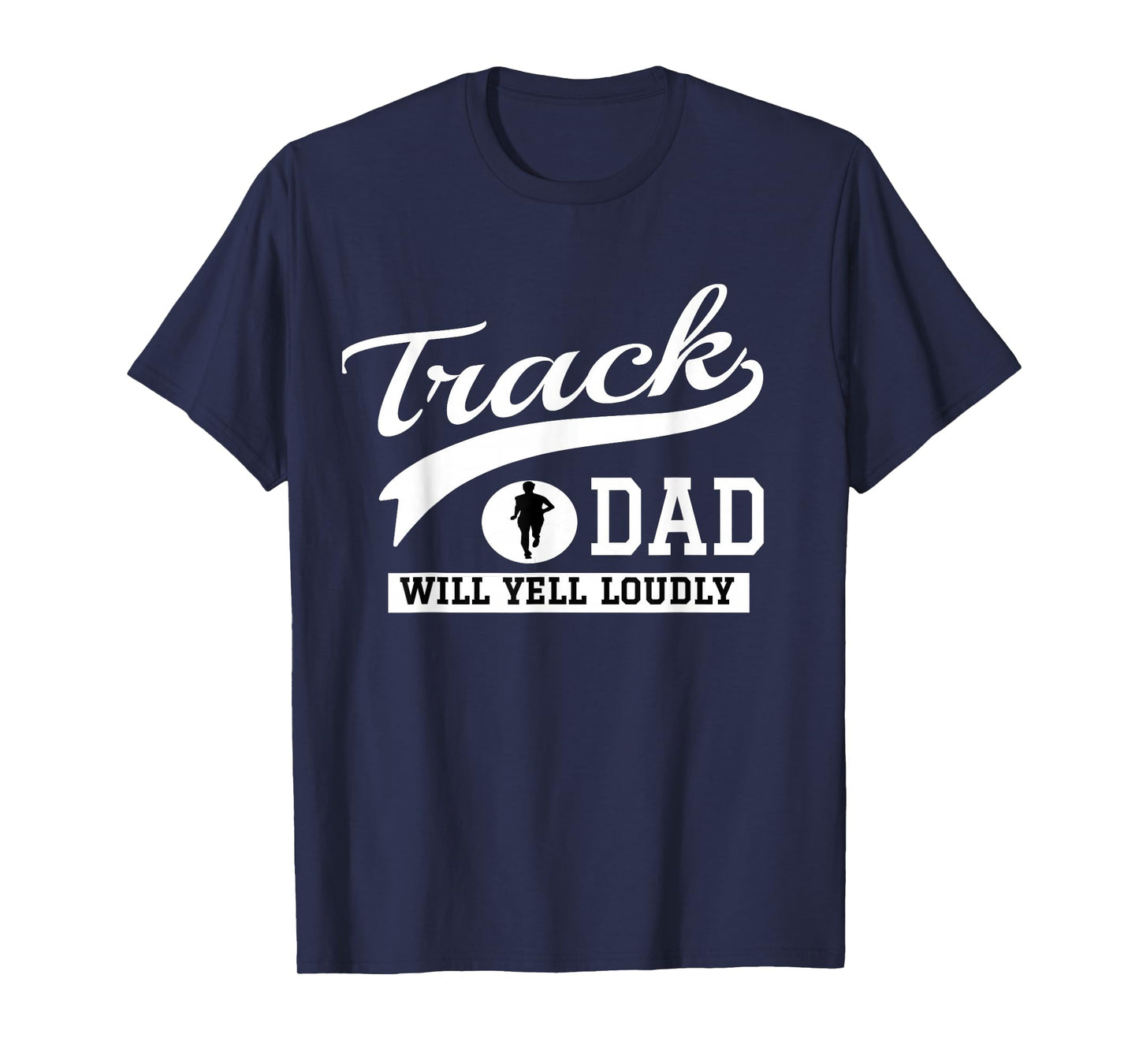 Track and Field Dad Tshirt Loud Cheer Dad Runner Tee Gift T-Shirt
