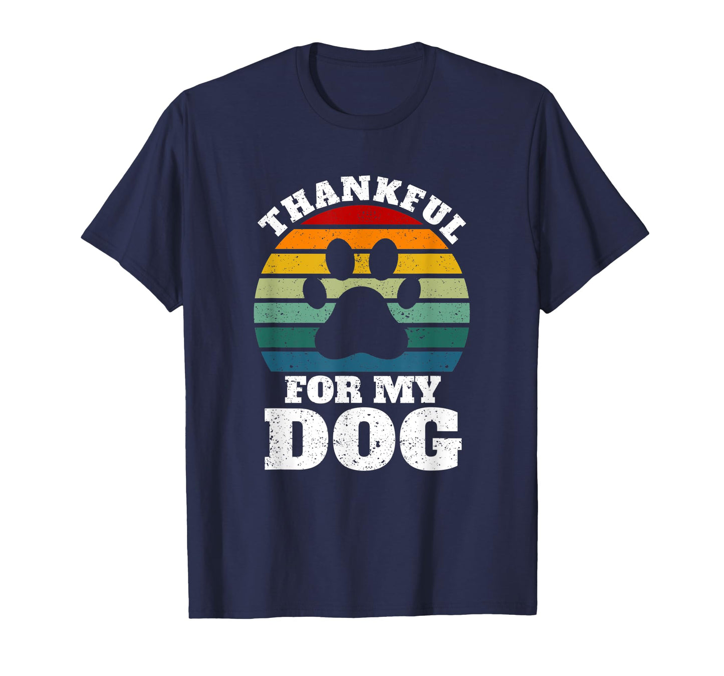 Funny Thanksgiving Dogs Animal Lover Thankful For My Dog T-Shirt