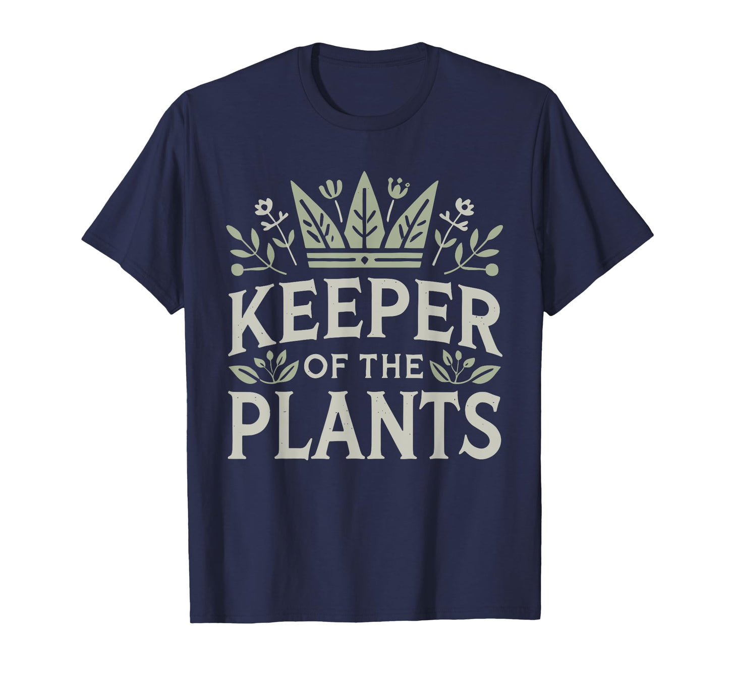Keeper Of The Plants Gardening Plant Lover T-Shirt