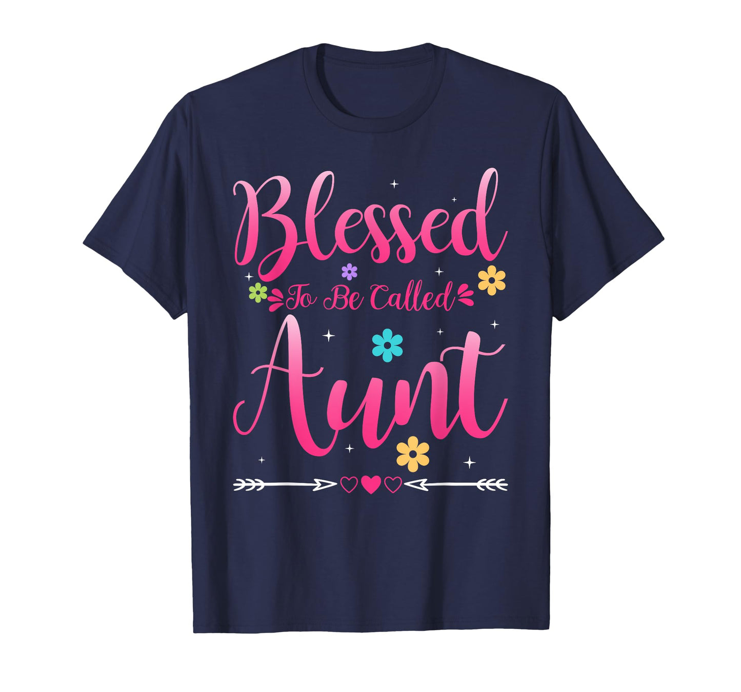 Womens Blessed To Be Called Aunt Heart Mother's Day Aunt T-Shirt