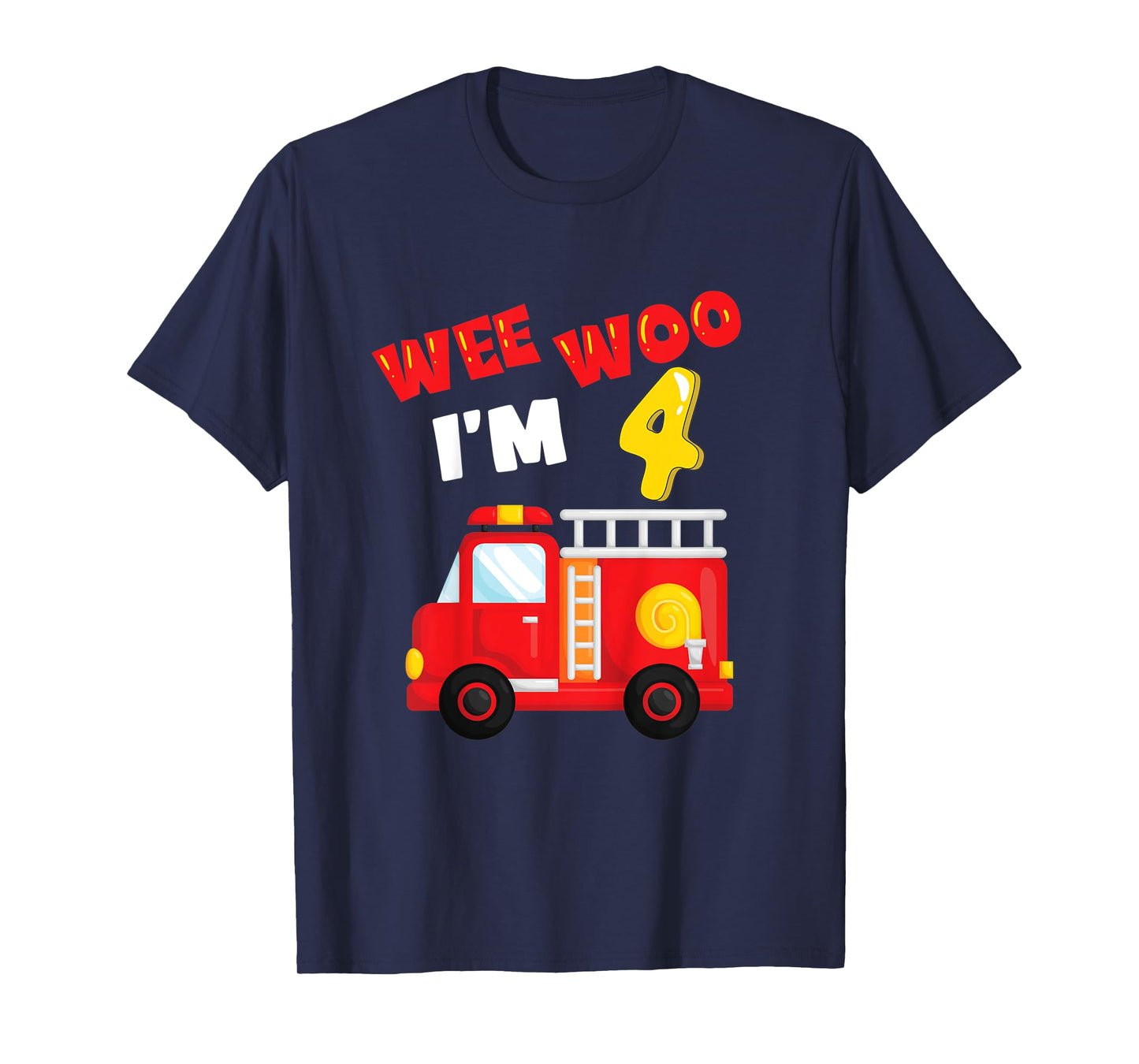Kids Wee Woo - Fire Truck - 4 Year Old - Firefighter 4th Birthday T-Shirt