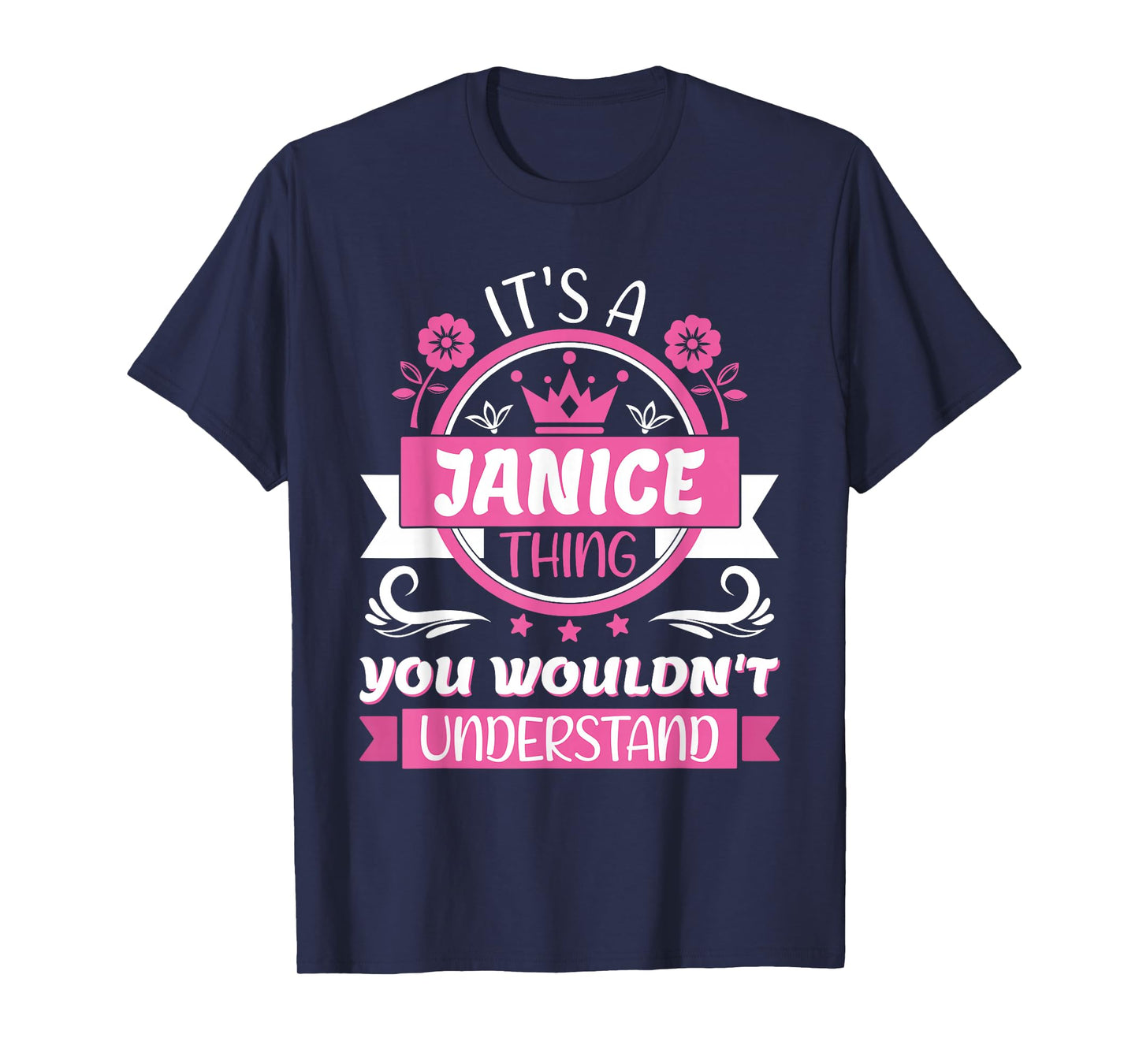 Janice Name | It's a Janice Thing You Wouldn't Understand T-Shirt