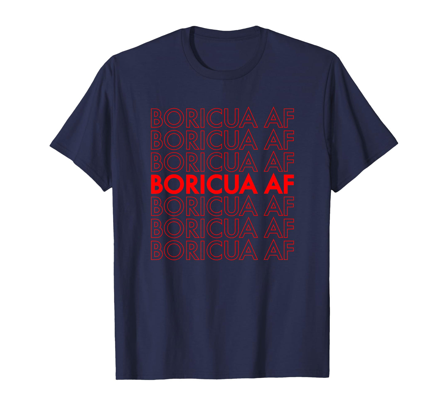 Boricua AF Puerto Rican T-Shirt