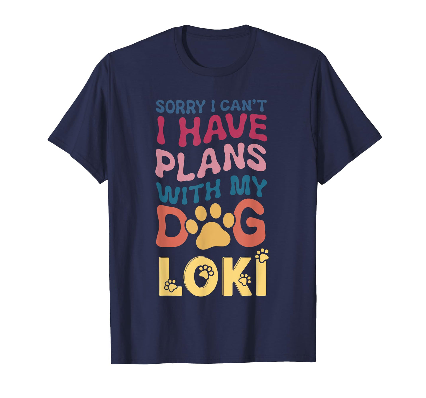 Dog Name Loki Personalised Gift Busy With My Dog Loki T-Shirt