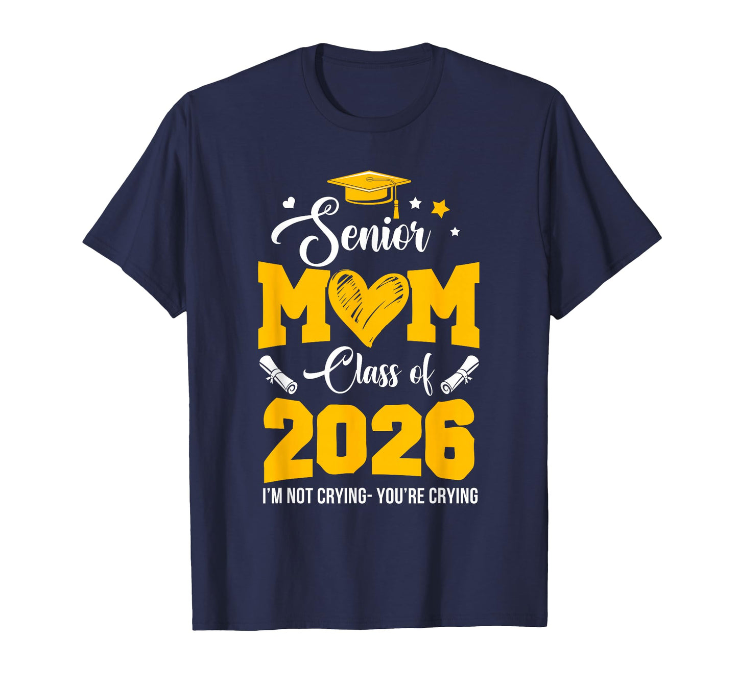 Proud Senior Mom Graduation Class Of 2026 Not Crying T-Shirt