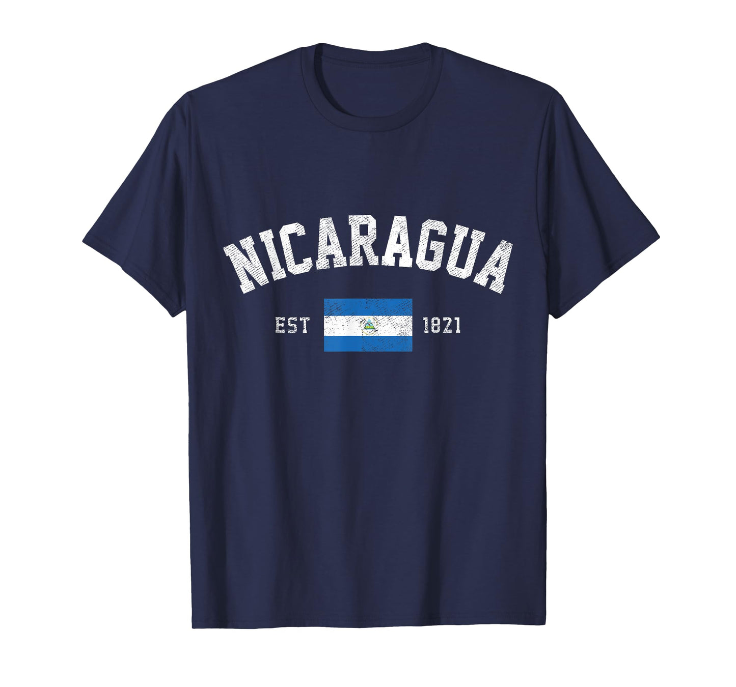 Nicaragua Est. 1821 Nicaraguan Flag Independence Day T-Shirt