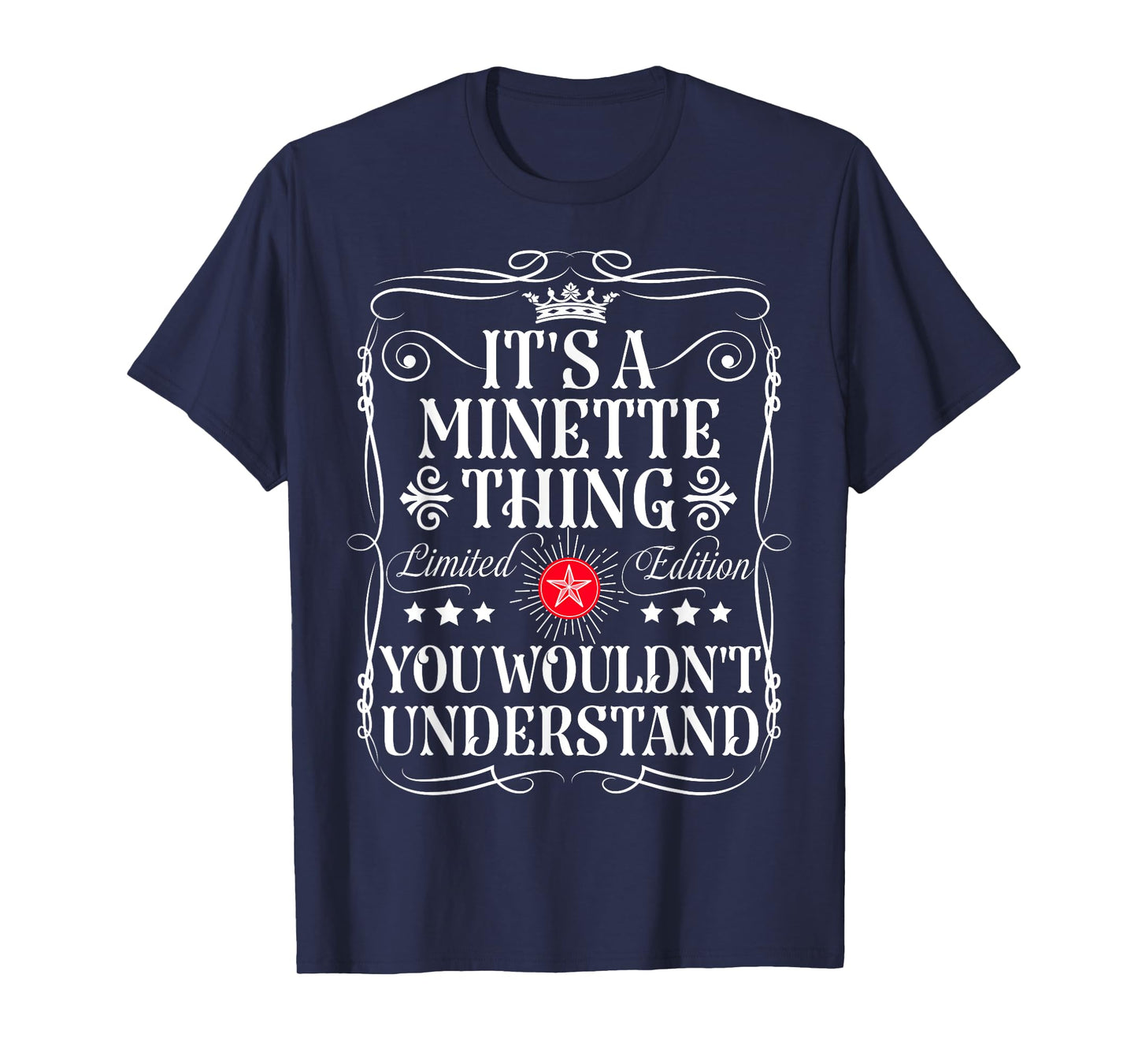 Minette Name Its A Minette Thing You Wouldn't Understand T-Shirt
