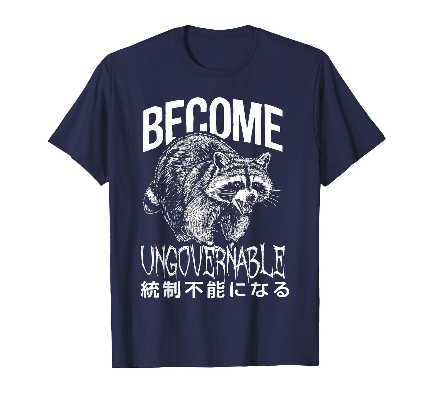 Retro Angry Raccoon Become Ungovernable Japanese Trash Panda T-Shirt
