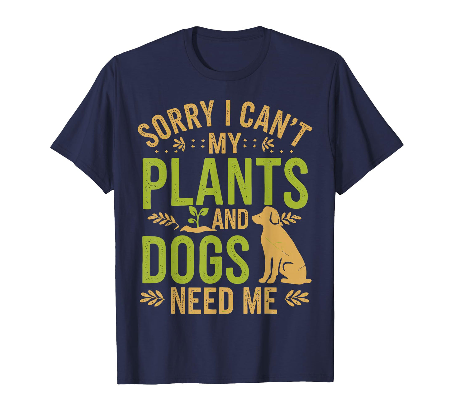 Plants And Dog Lover Gardener T-Shirt