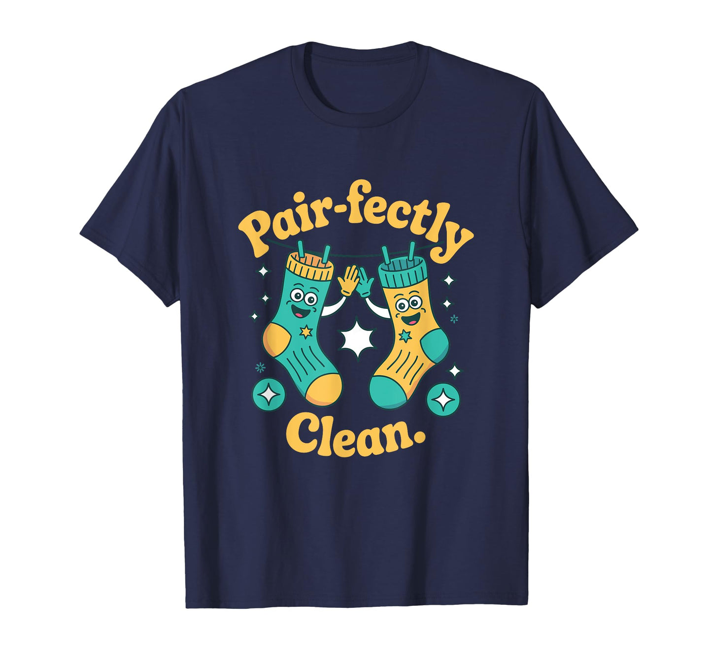 Pair-fectly Clean Socks Laundry Happy T-Shirt