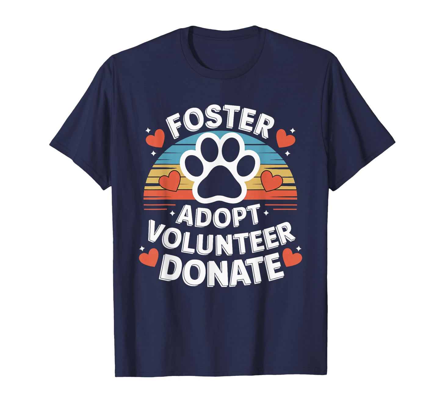 Animal Shelter Animal Rescue Dog Rescue Adoption Foster Adopt Volunteer Donate T-Shirt - Unisex-Adults, Black, Small