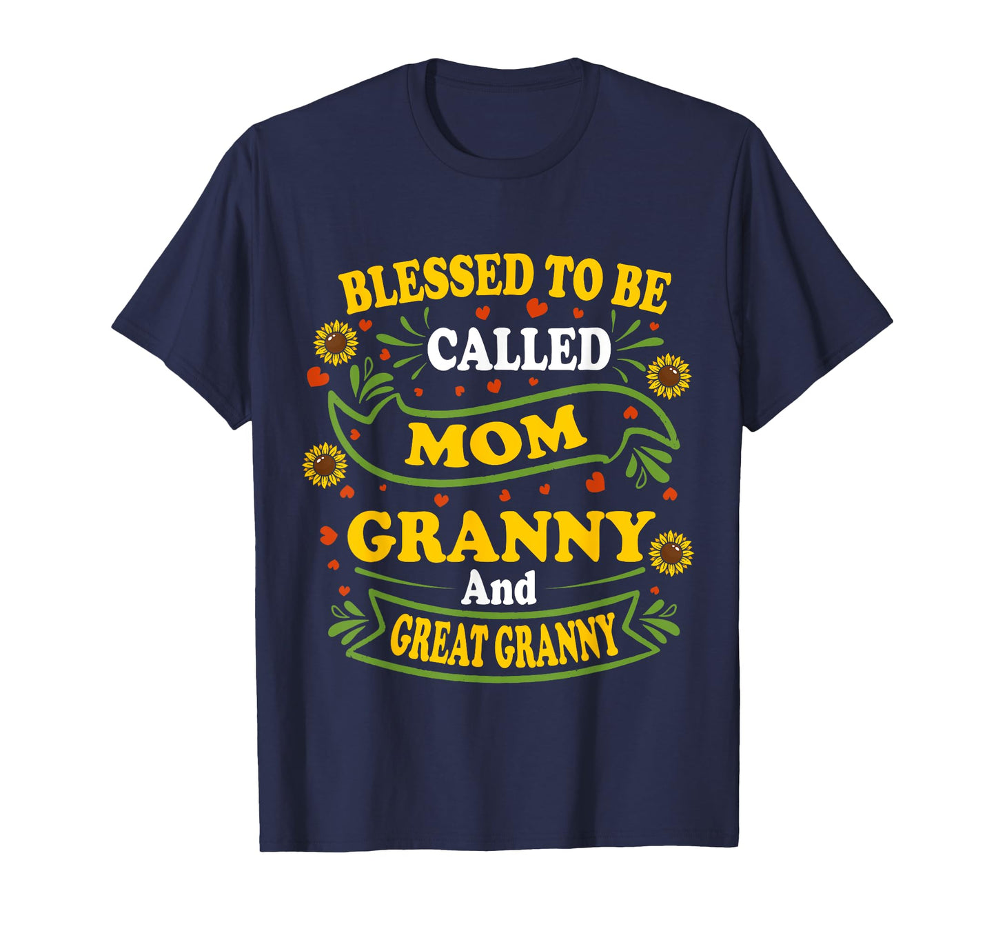 Blessed To Be Called Mom Granny And Great Granny Mothers Day T-Shirt