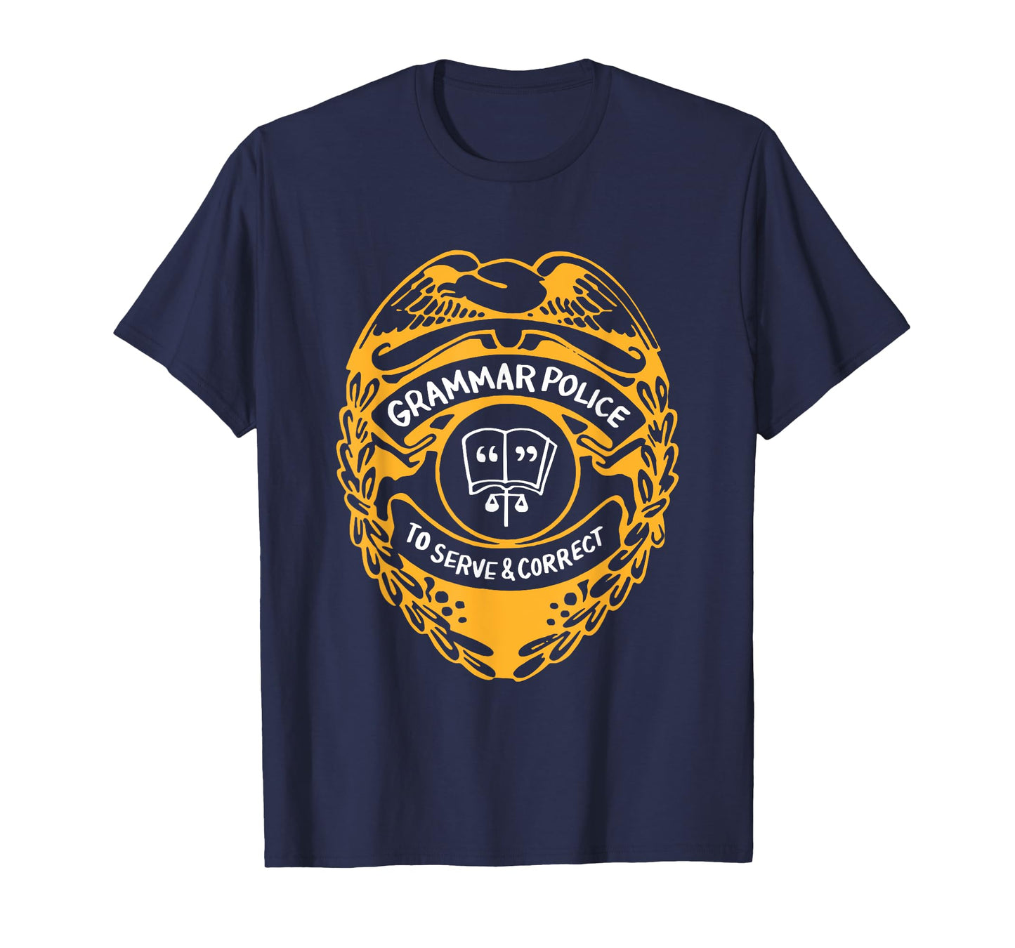 Teacher T-Shirt Grammar Police To Serve And Correct | Gift T-Shirt