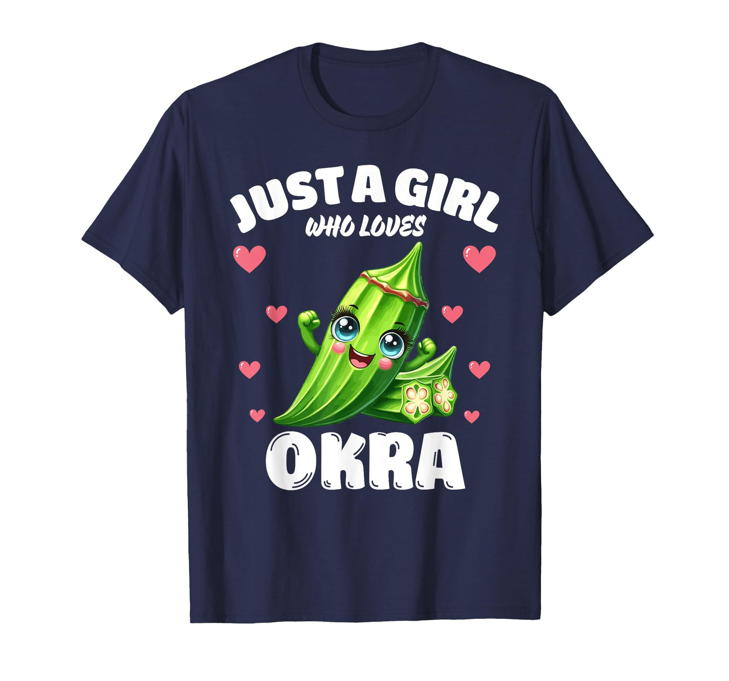Just A Girl Who Loves Okra, Okra Lover T-Shirt