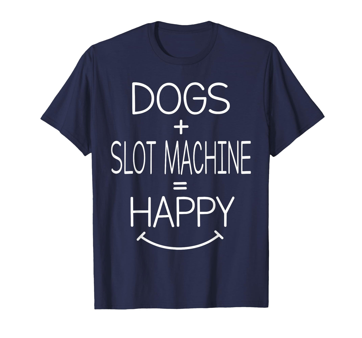 Dog Owner Casino Player Gambling - Funny Slot Machine T-Shirt