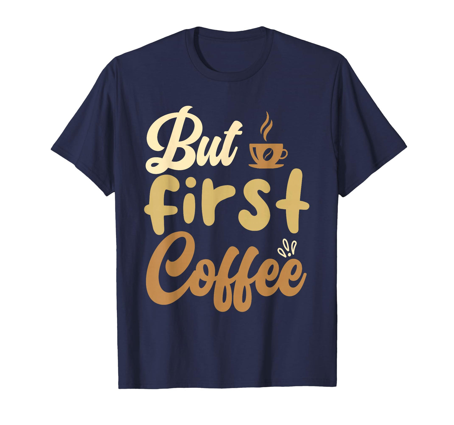 But First Coffee Morning Routine Essential T-Shirt