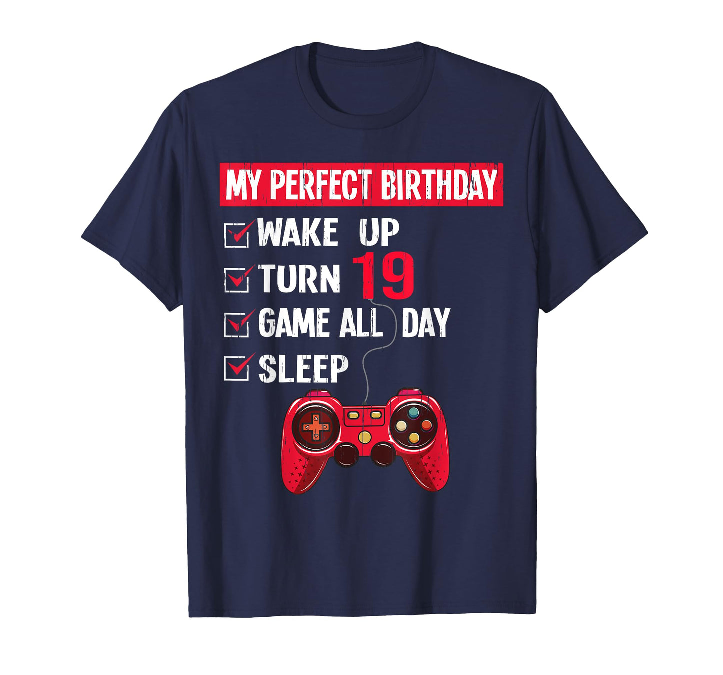 19 Years Old Gamer 19th Birthday Boy My Perfect Party Gift T-Shirt