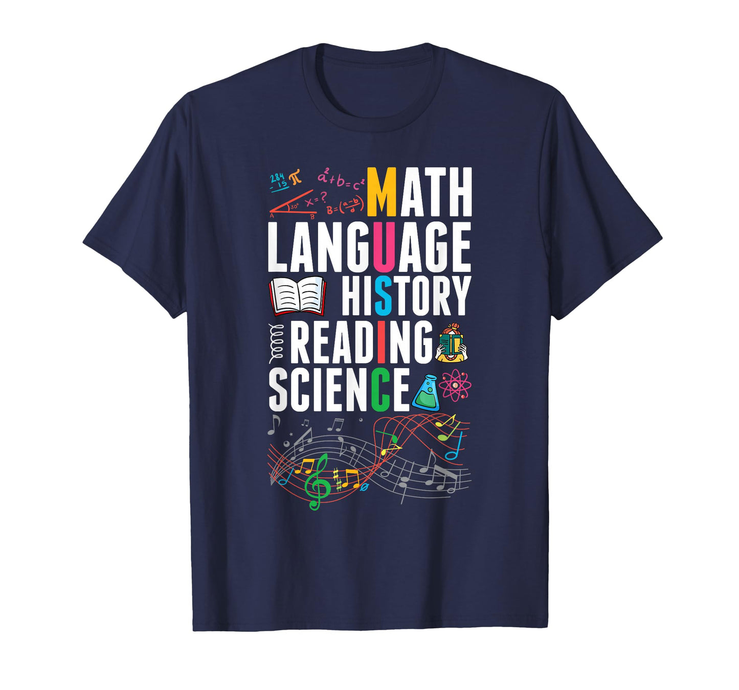 Music Teacher Music Math Language History Reading Science T-Shirt
