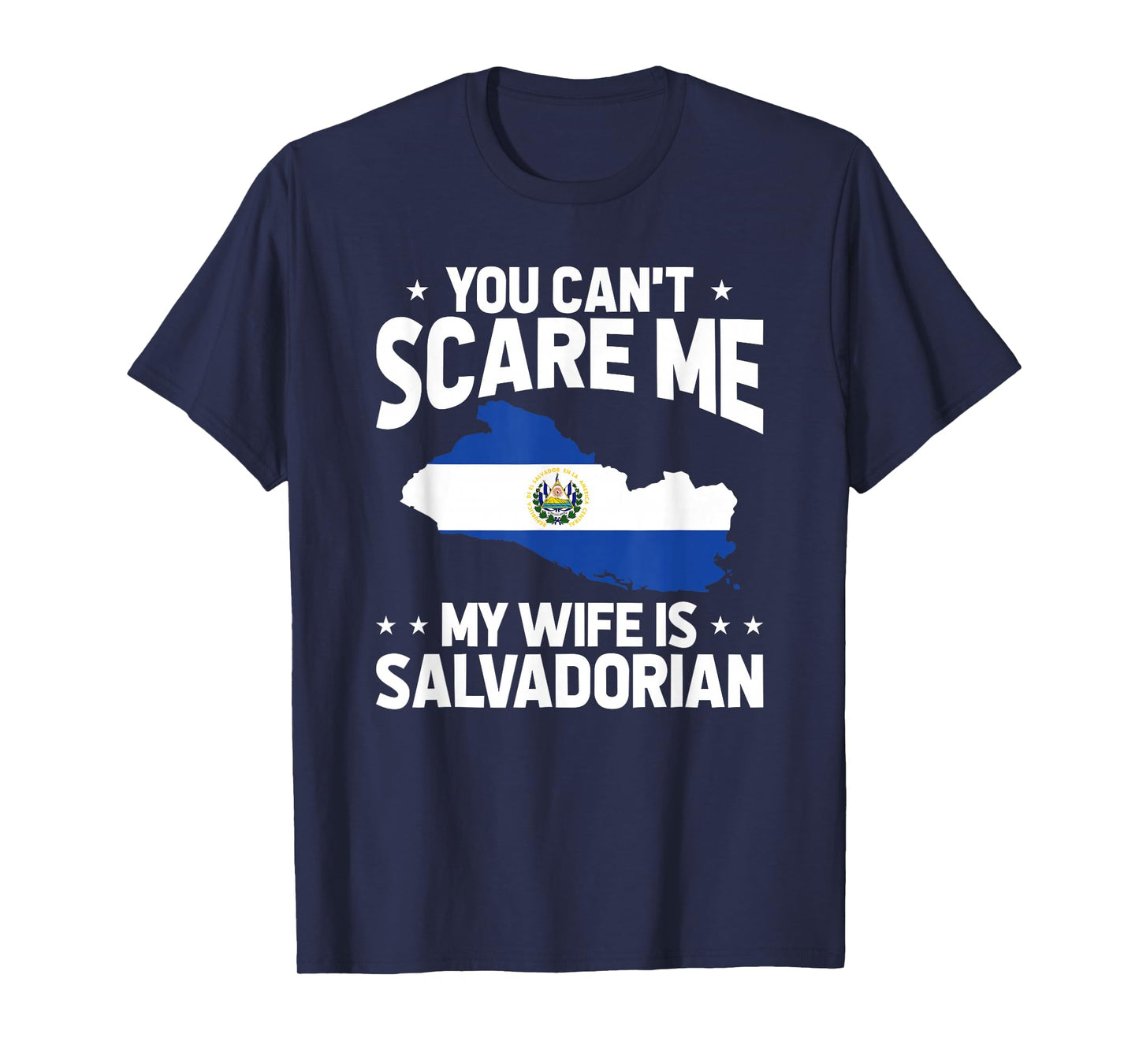 Funny El Salvador My Wife Is Salvadorian T-Shirt