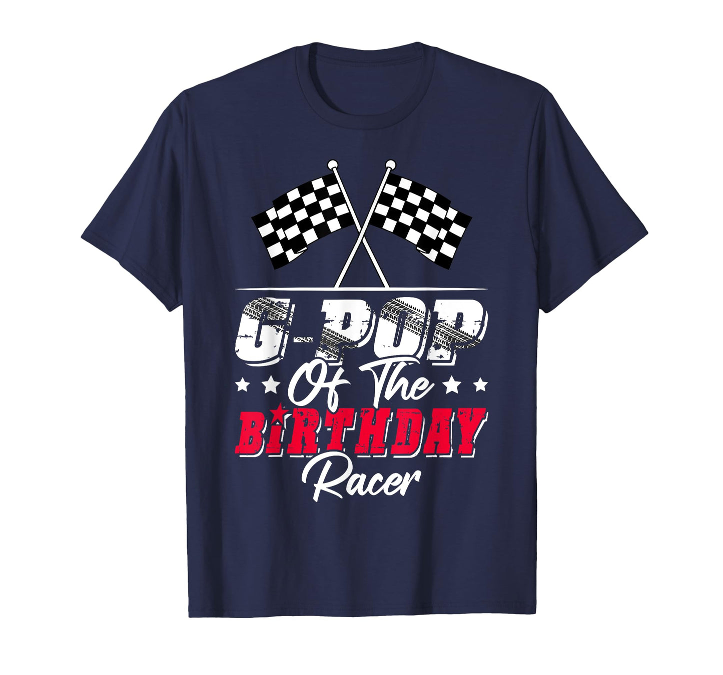 Race Car G-pop Of The Birthday Racer Racing Family T-Shirt