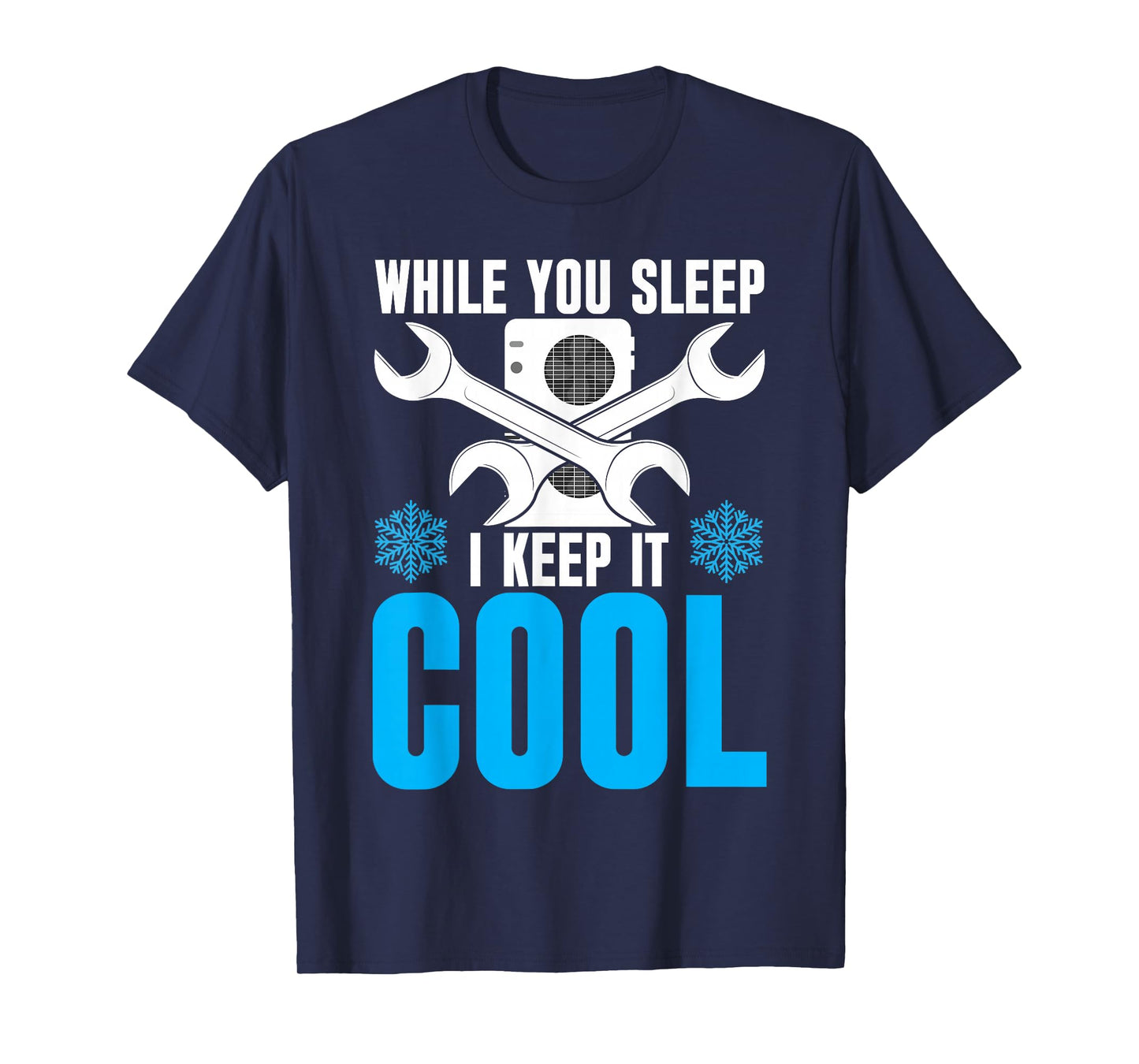 HVAC I Keep It Cool | Ideal for HVAC Students T-Shirt