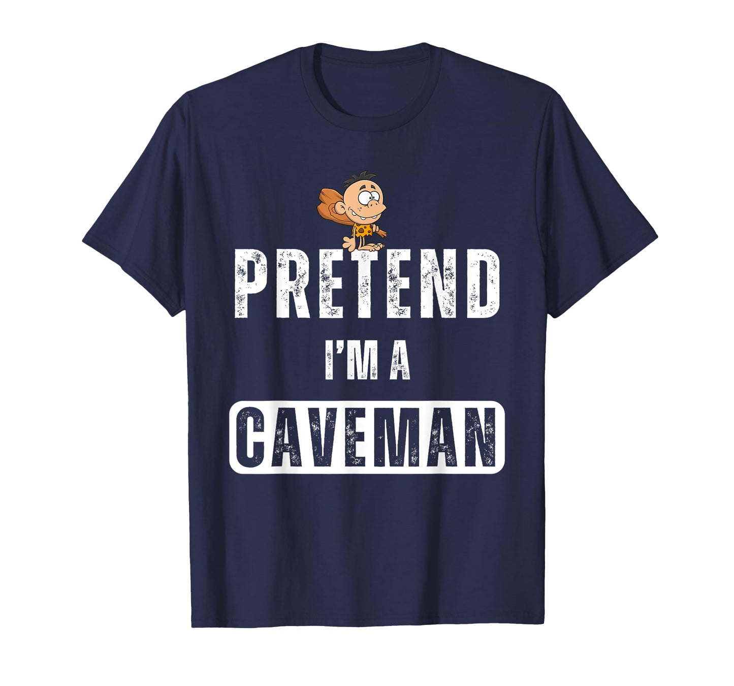 Funny Pretend I'm A Caveman Costume Halloween Easy Christmas T-Shirt