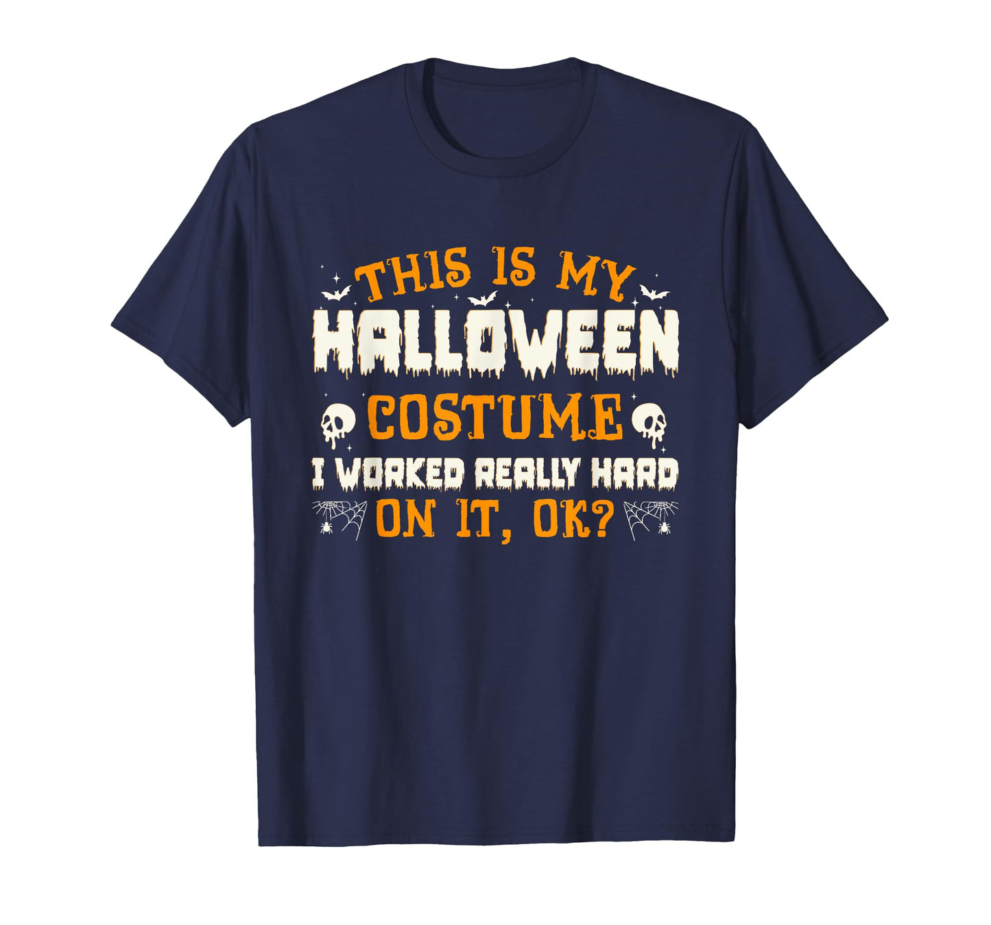 Funny This Is My Halloween Costume Men Women Halloween 2025 T-Shirt