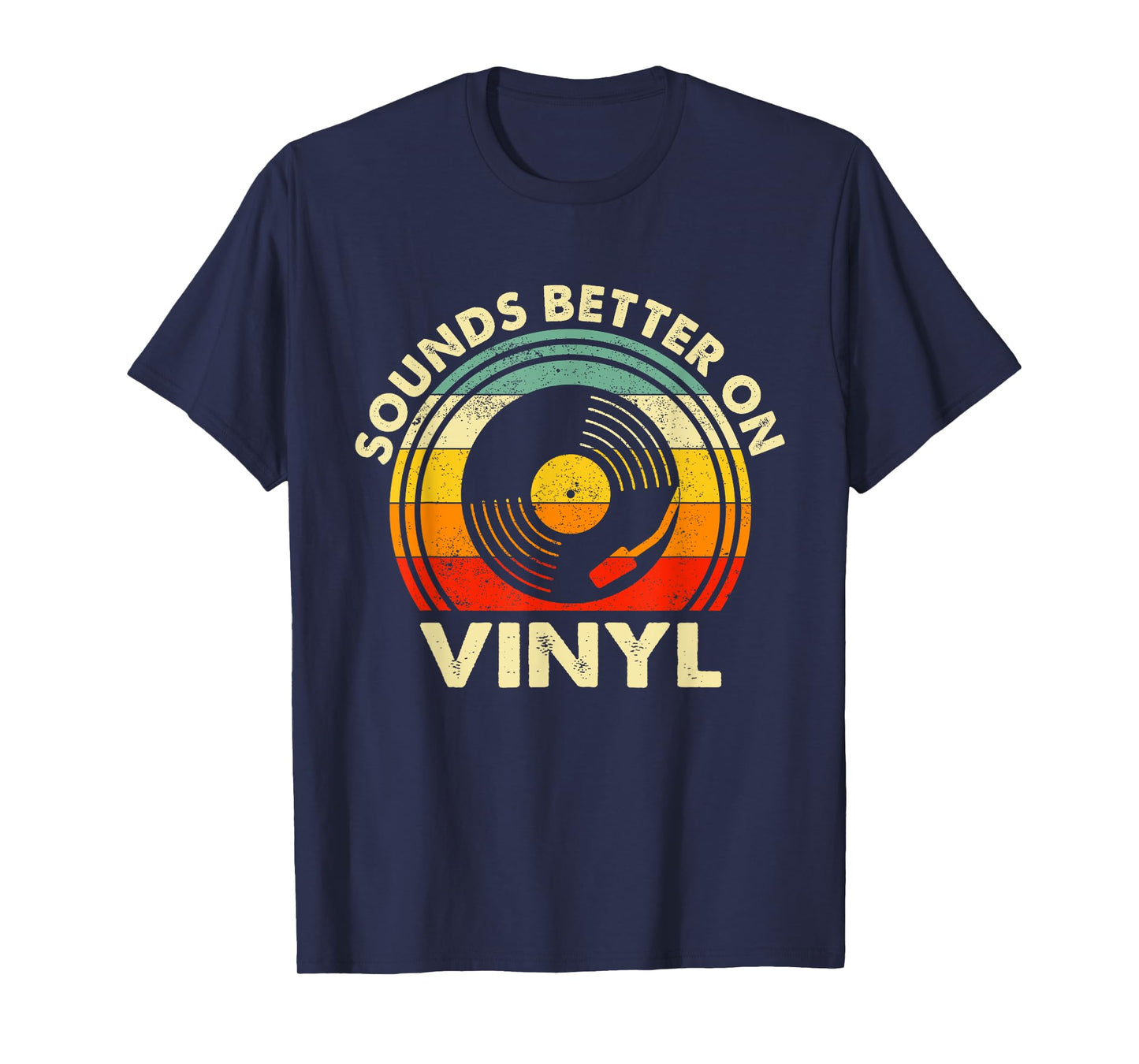 Sounds Better On Vinyl - Music Lover Disc Records Collector T-Shirt