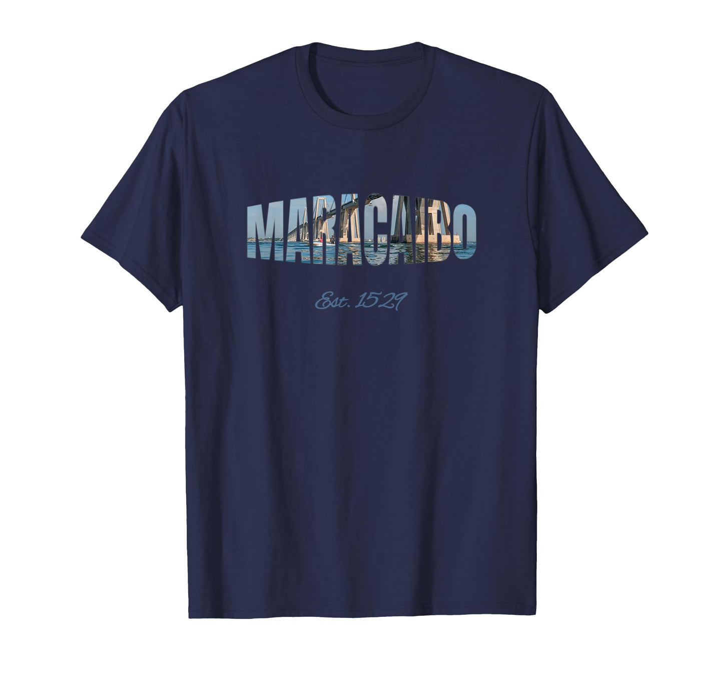 Maracaibo Est. 1529 T-Shirt | Venezuela Novelty Gift T-Shirt