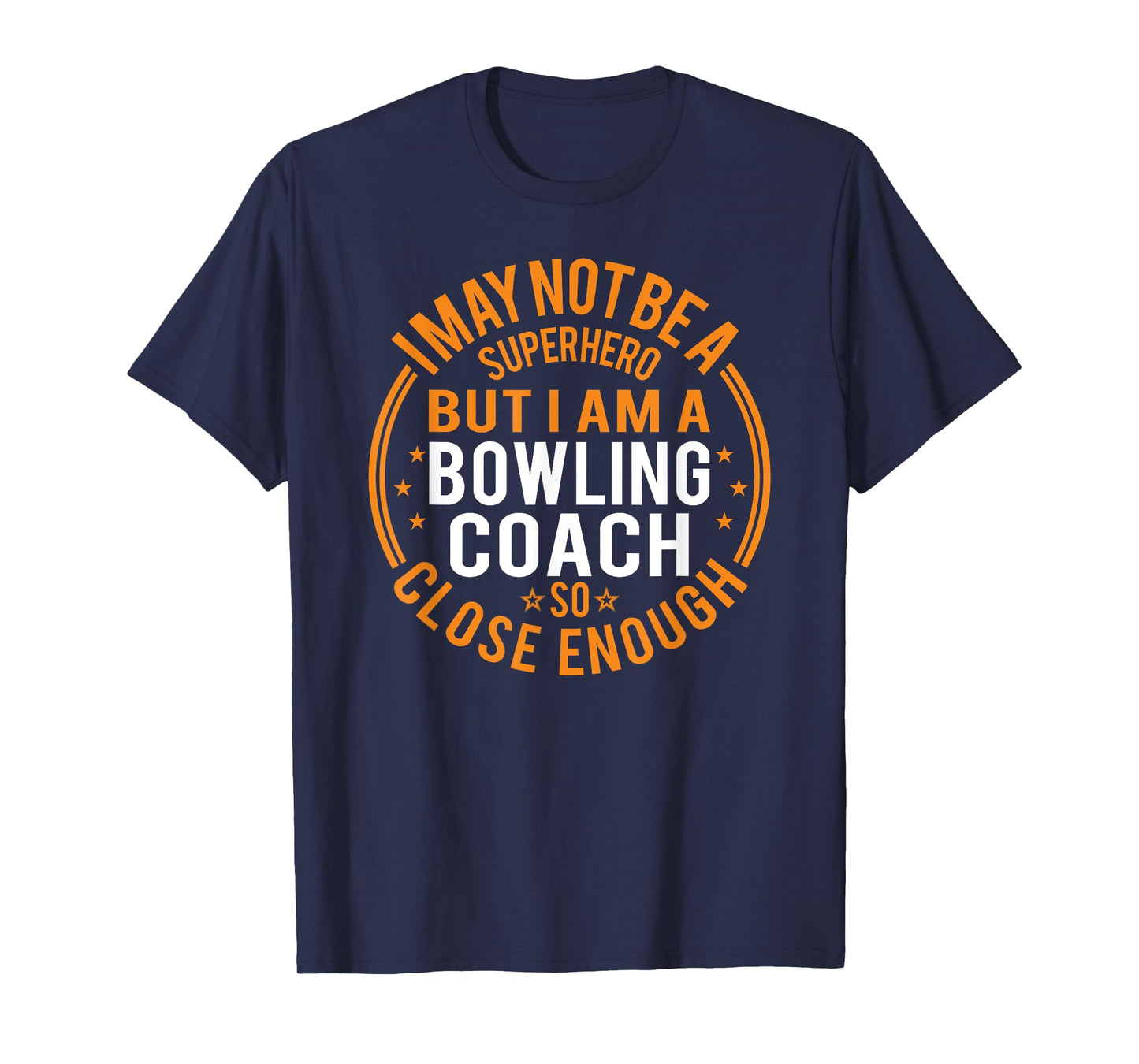 Not Superhero Bowling Coach - Funny Bowling Coach T-Shirt