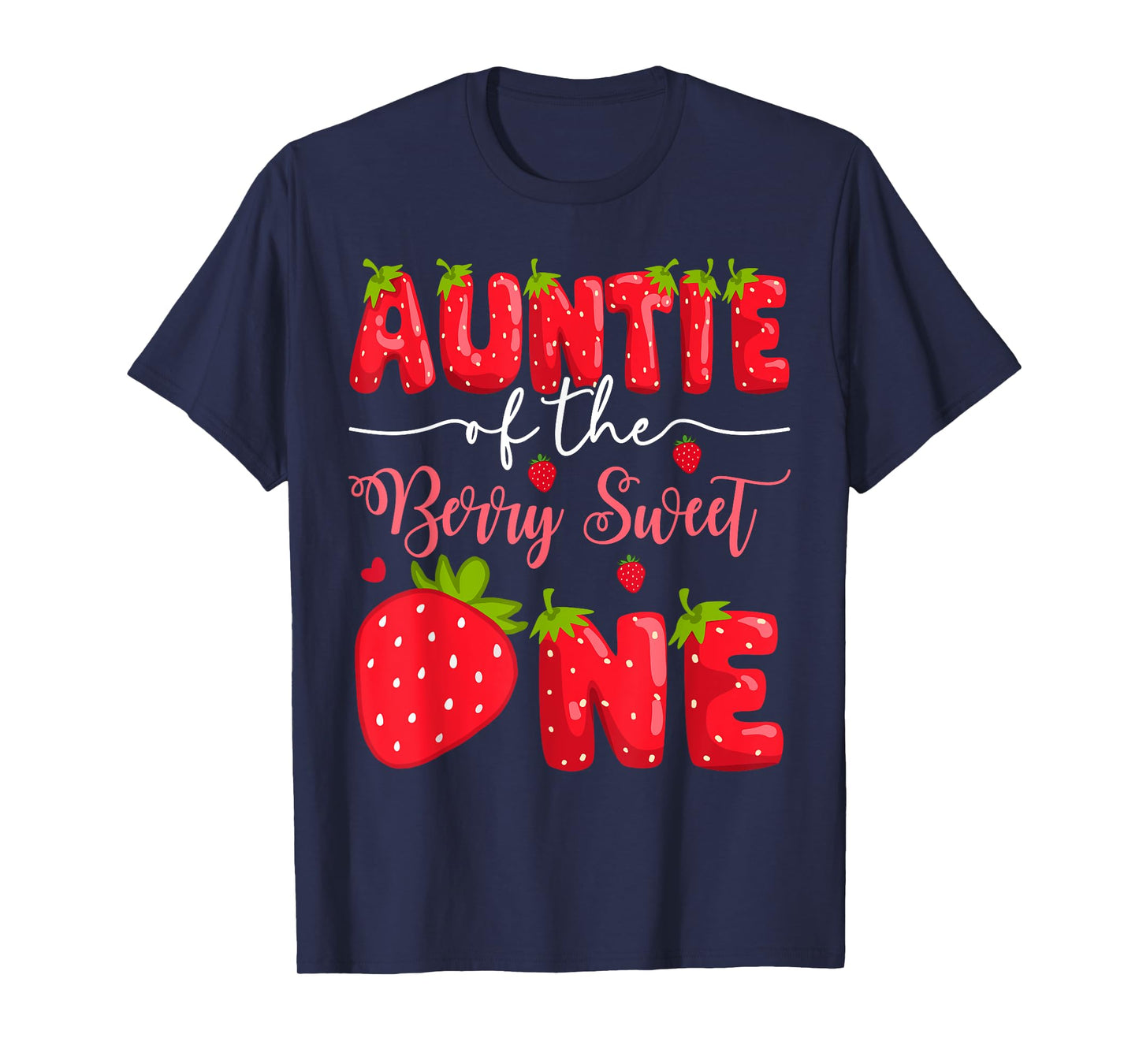 Auntie Of The Berry Sweet One 1St Birthday Strawberry T-Shirt