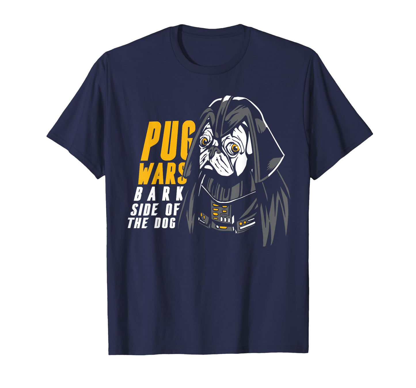 Funny Pug Wars Bark Side of the Dog Movie Pun Dog Lover T-Shirt