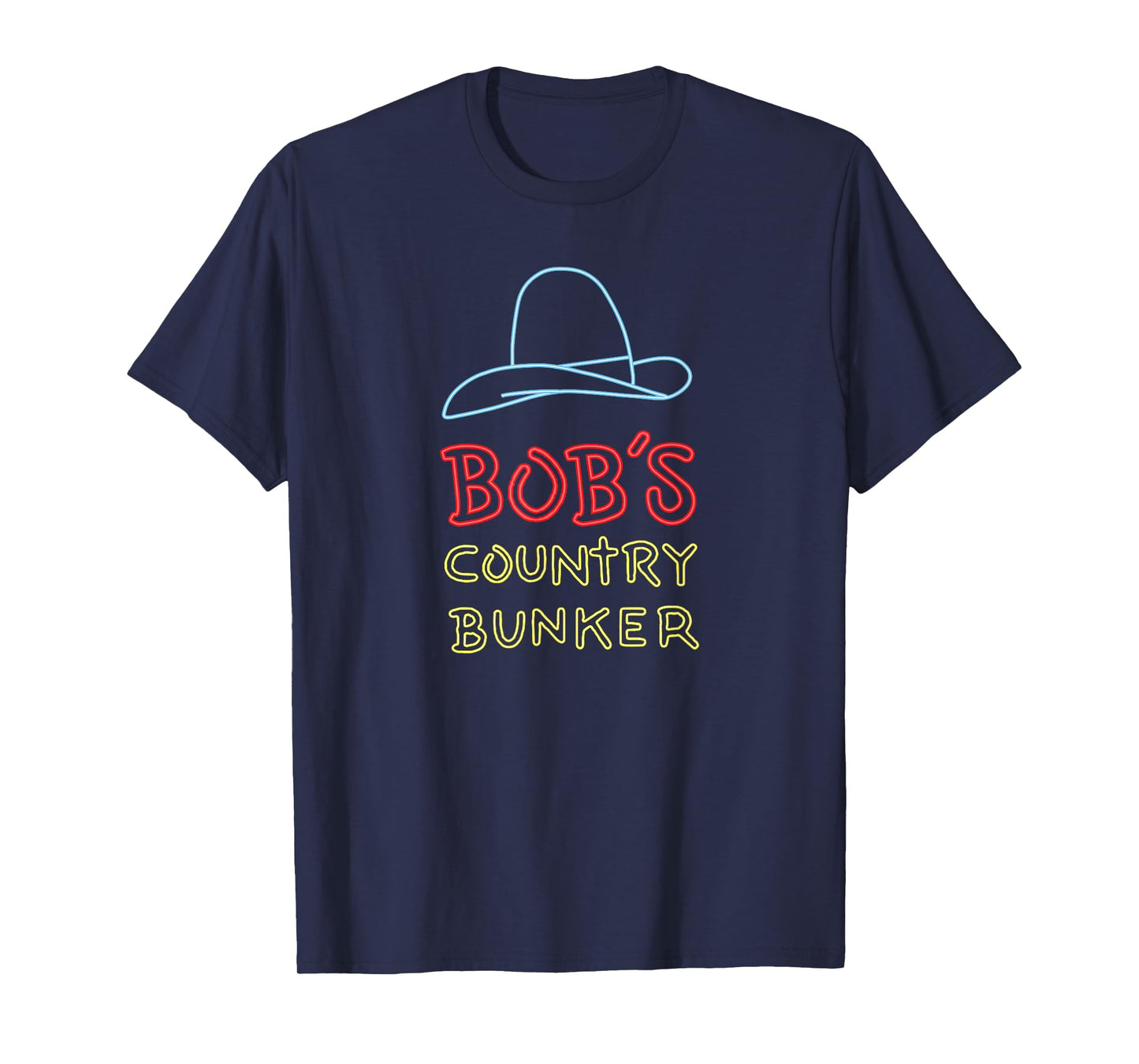 Bob's Country Bunker T-Shirt
