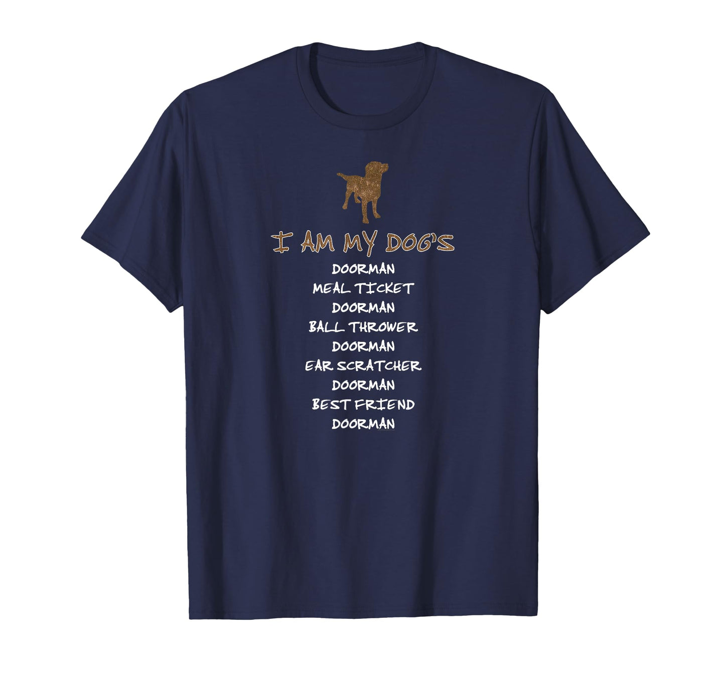 I Am My Dog's Doorman Shirt - Gift for Dog Lovers