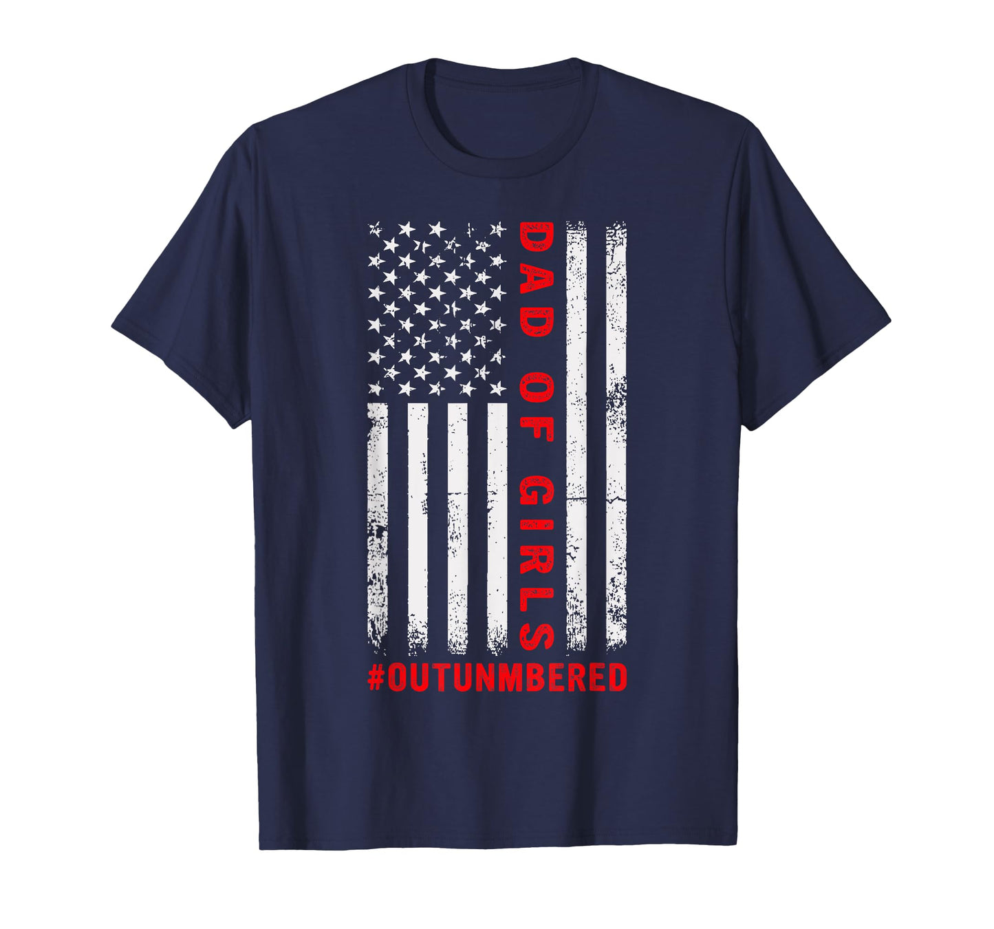 Mens Dad Of Girls Outnumbered Vintage American Flag 4th Of July T-Shirt