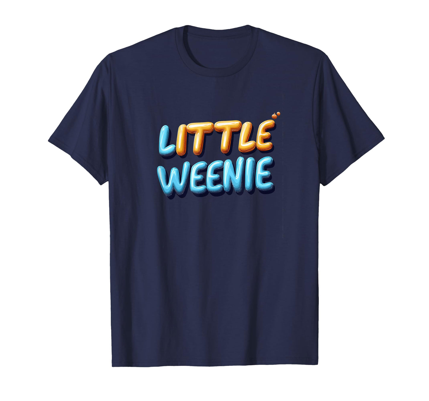 Funny Little Weenie Emblem for Adults and Kids T-Shirt