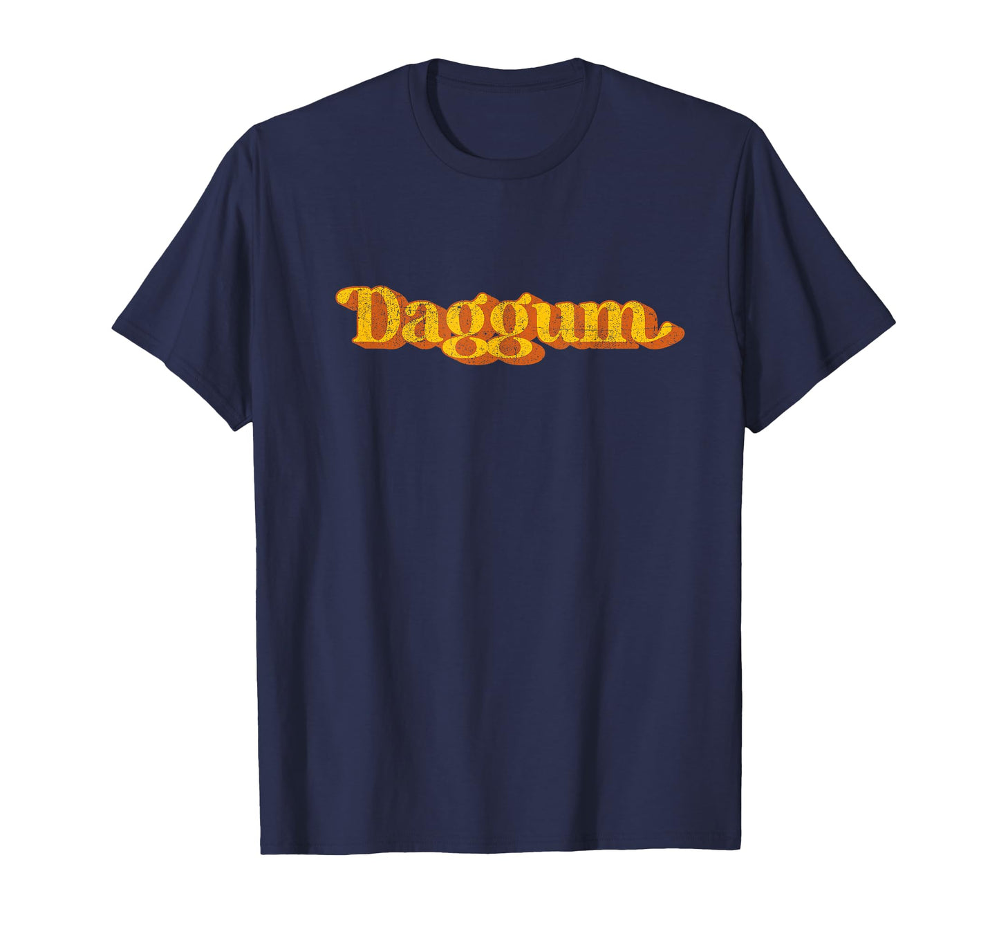 Vintage Daggum Country Funny Southern Slang Saying Retro 70s T-Shirt