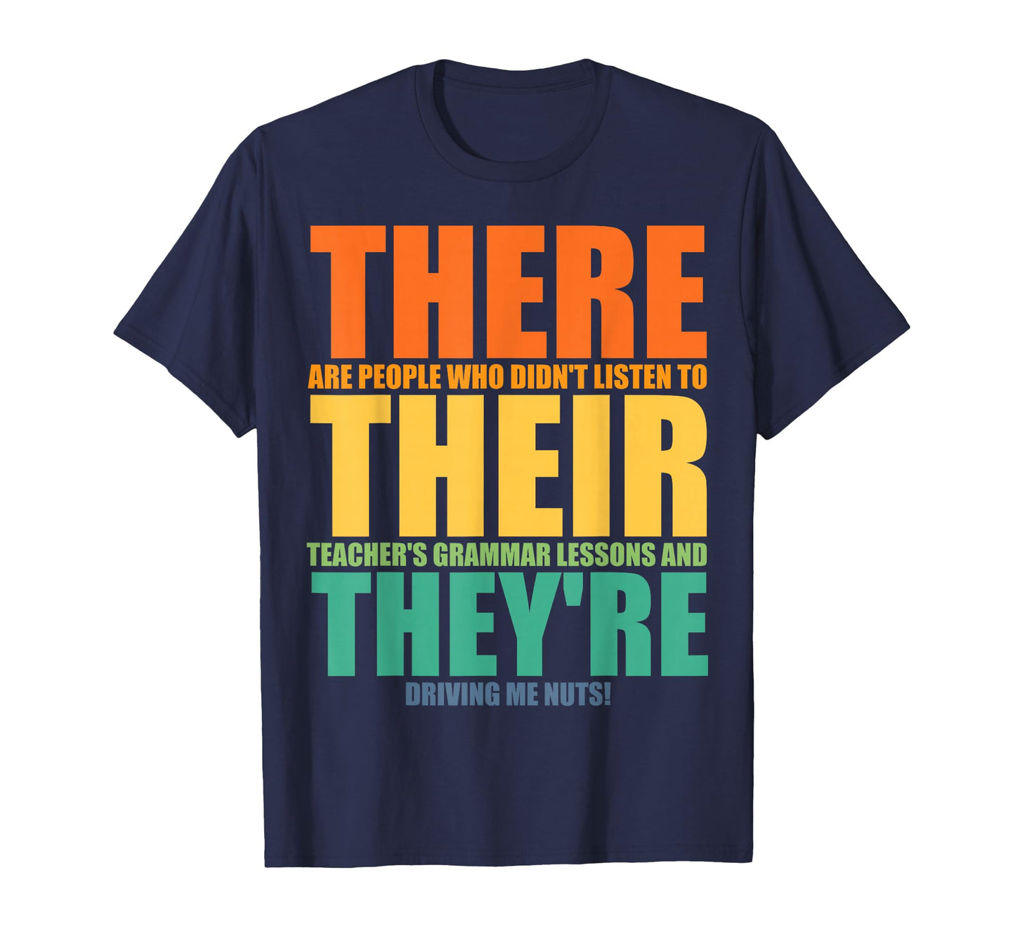 Funny Their There They're Art for Men Women Kids ELA Teacher T-Shirt
