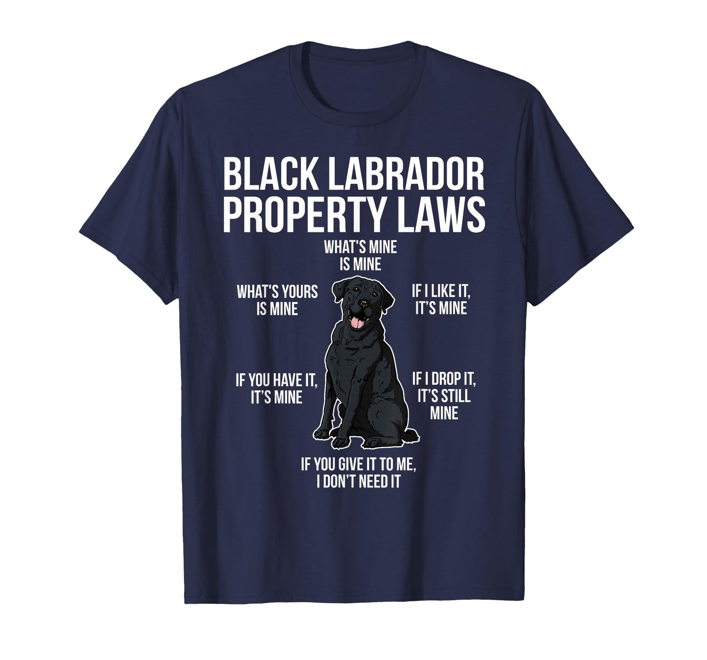 Funny Black Labrador Owner Black Lab Lover T-Shirt