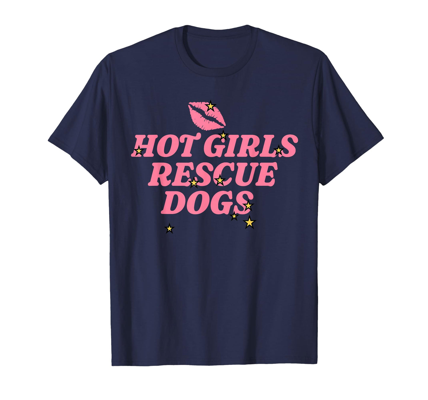 Animal Rescue Hot Girls Rescue Dogs Dog Rescue Dog Lover T-Shirt