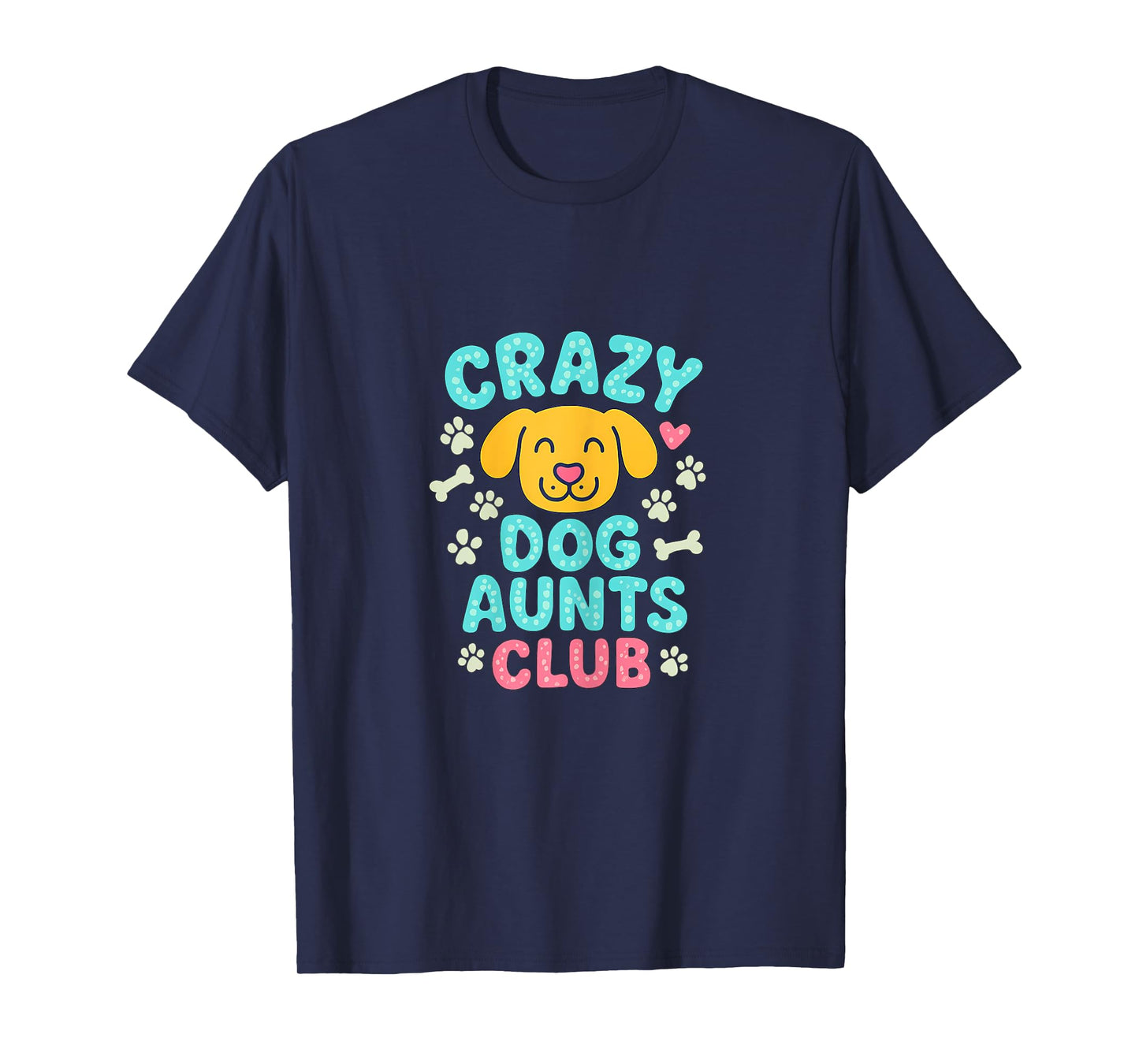 Crazy Dog Aunts Club Cartoon Dog Paw Print Graphic T-Shirt