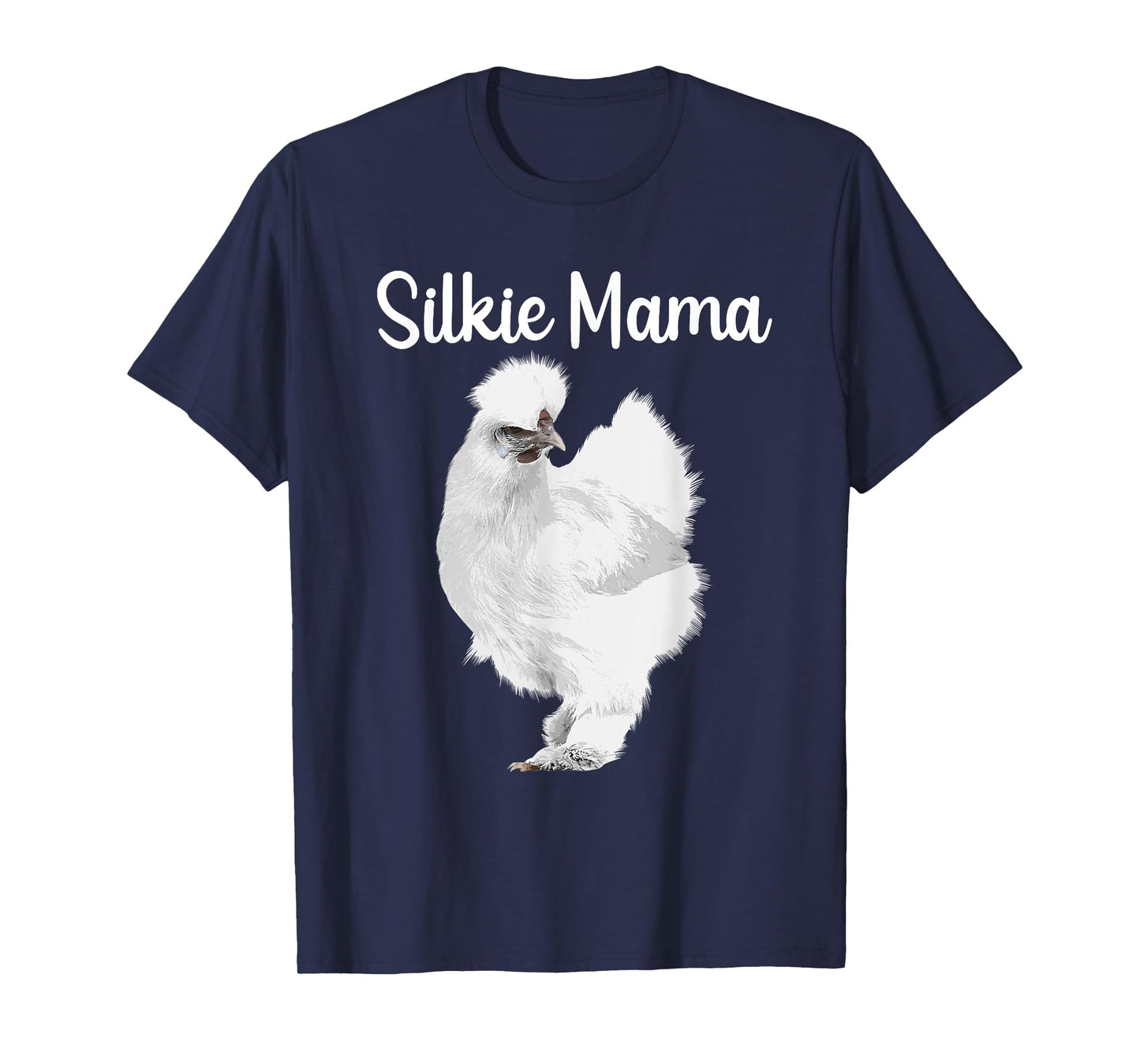 Funny Silkie Mama Design For Mom Women Silkie Chicken Lover T-Shirt