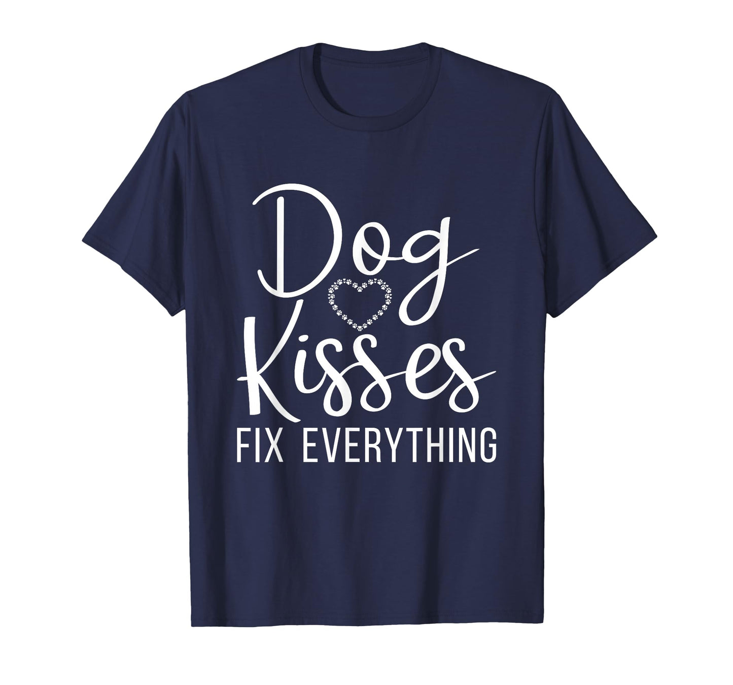 Dog Kisses fix Everything Puppy Dog Lover T-Shirt